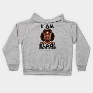 I Am Black Excellence Melanin Black Pride Kids Hoodie